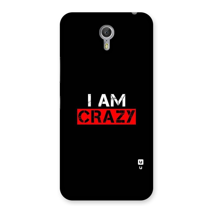 I am Crazy Back Case for Zuk Z1