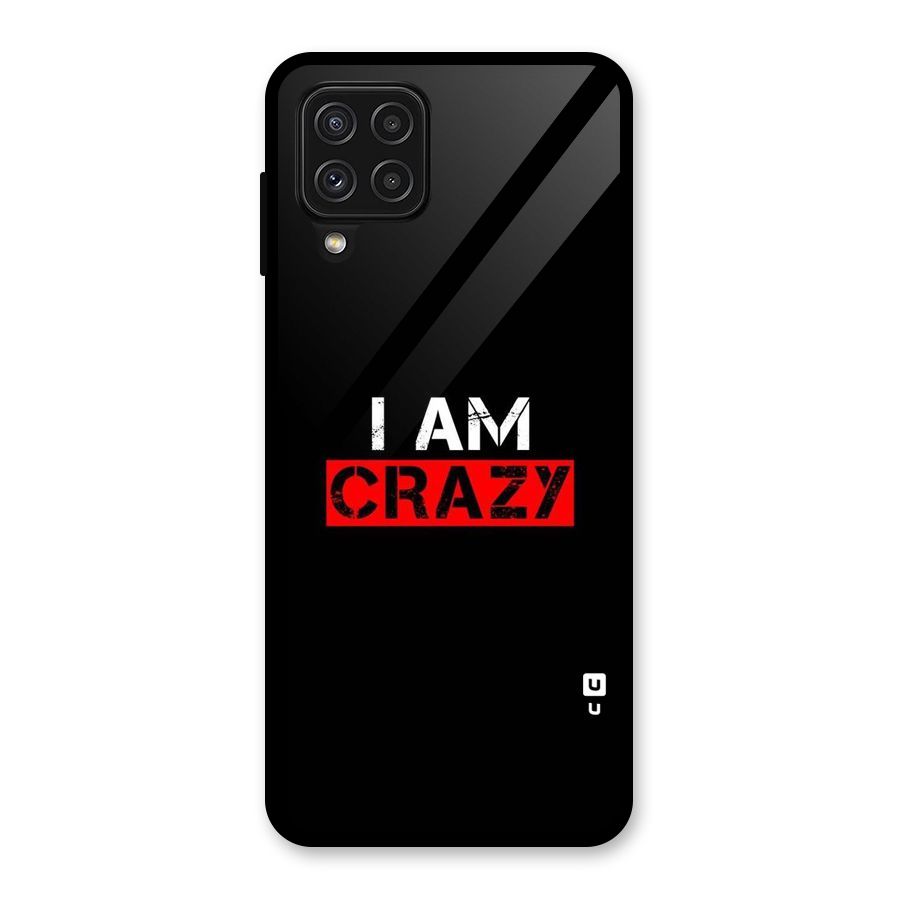 I am Crazy Glass Back Case for Galaxy A22 4G
