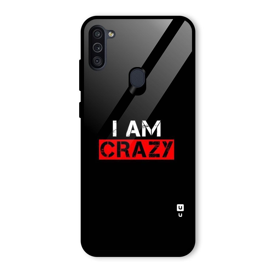 I am Crazy Glass Back Case for Galaxy M11