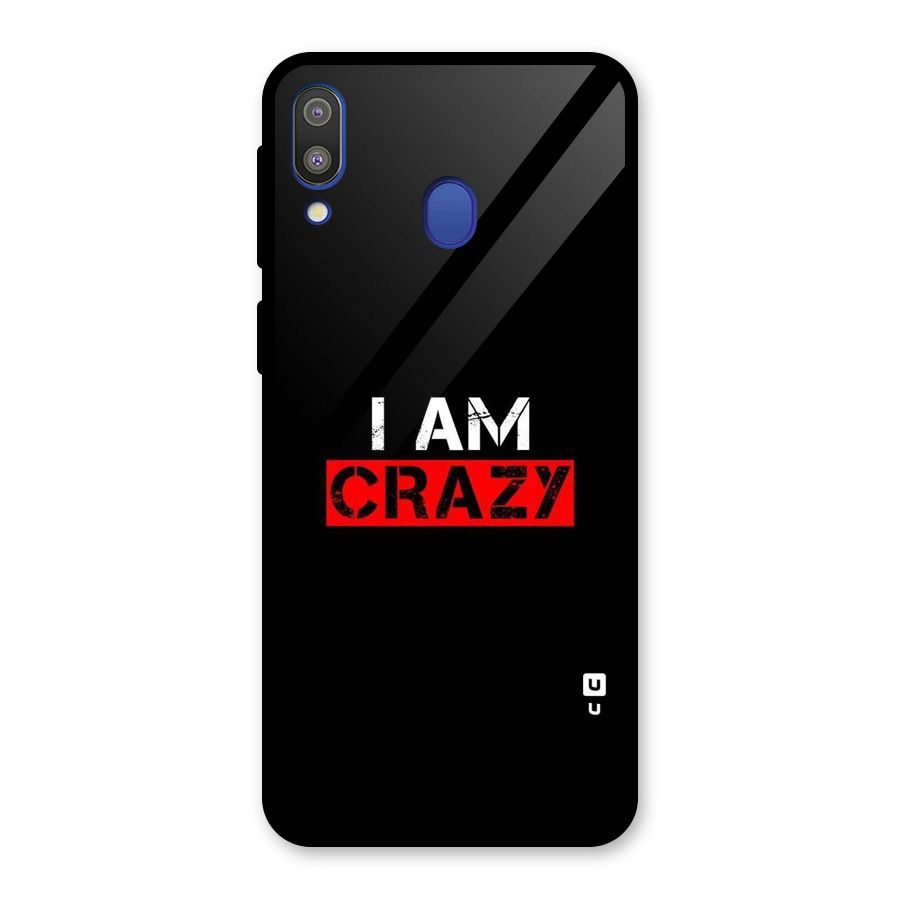 I am Crazy Glass Back Case for Galaxy M20