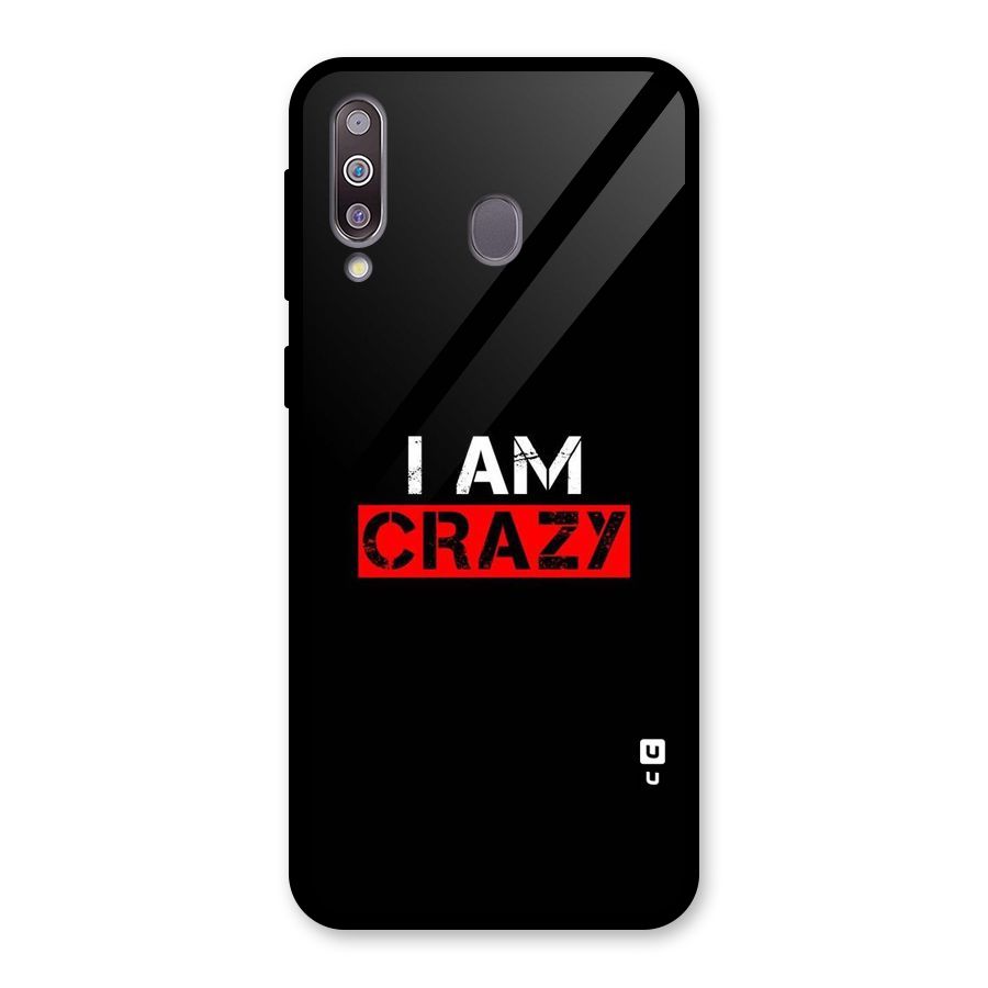 I am Crazy Glass Back Case for Galaxy M30