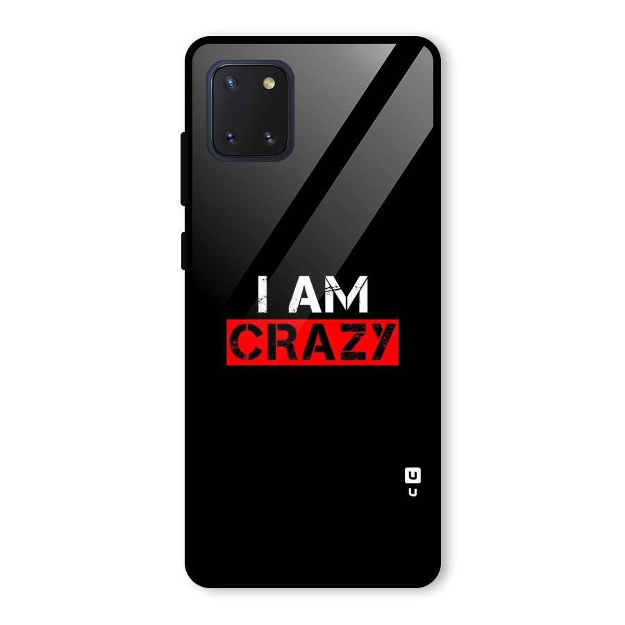 I am Crazy Glass Back Case for Galaxy Note 10 Lite