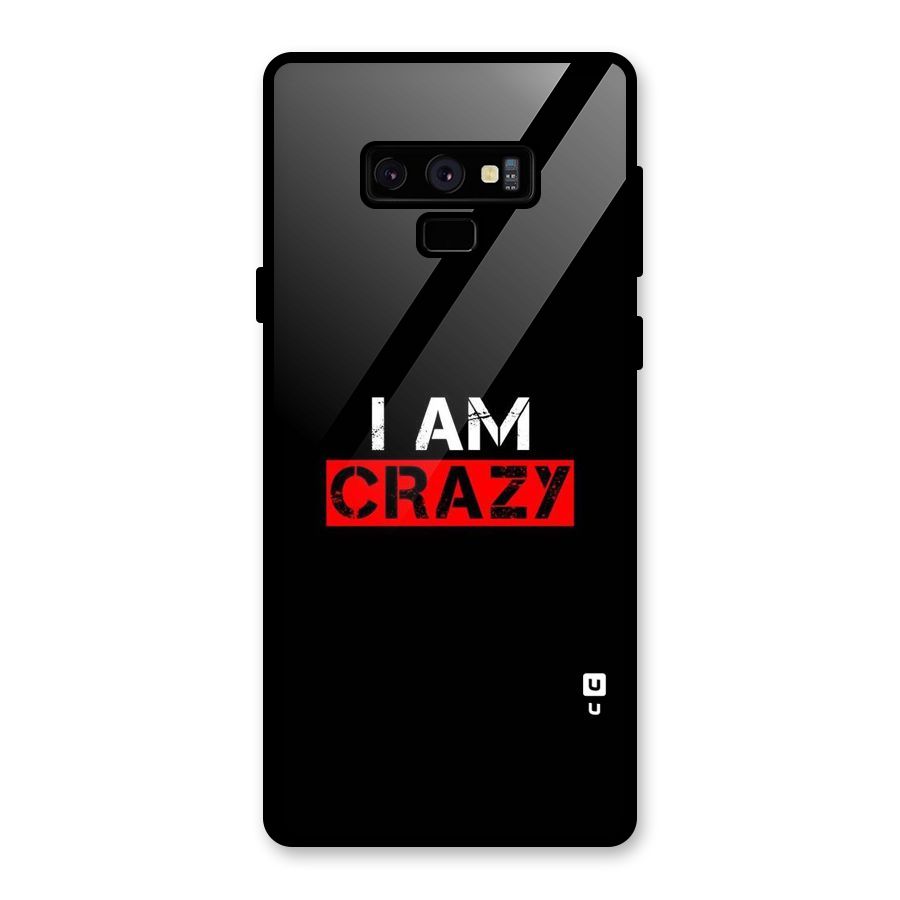 I am Crazy Glass Back Case for Galaxy Note 9
