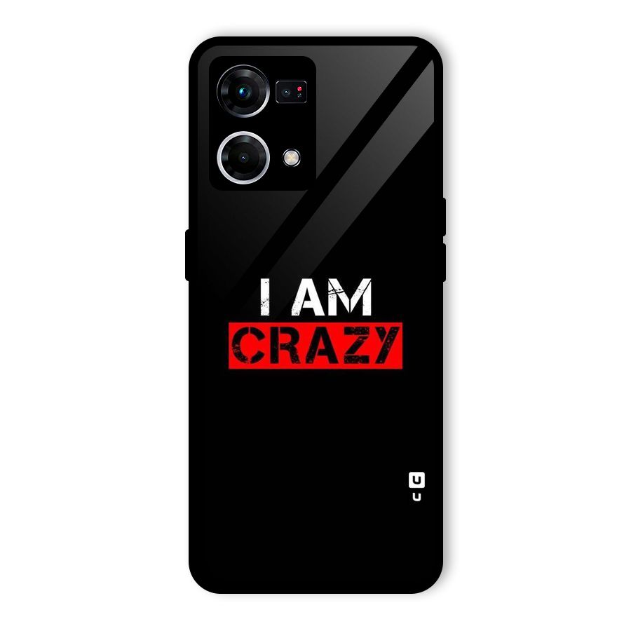I am Crazy Glass Back Case for Oppo F21 Pro 4G