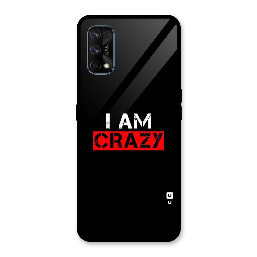 I am Crazy Glass Back Case for Realme 7 Pro