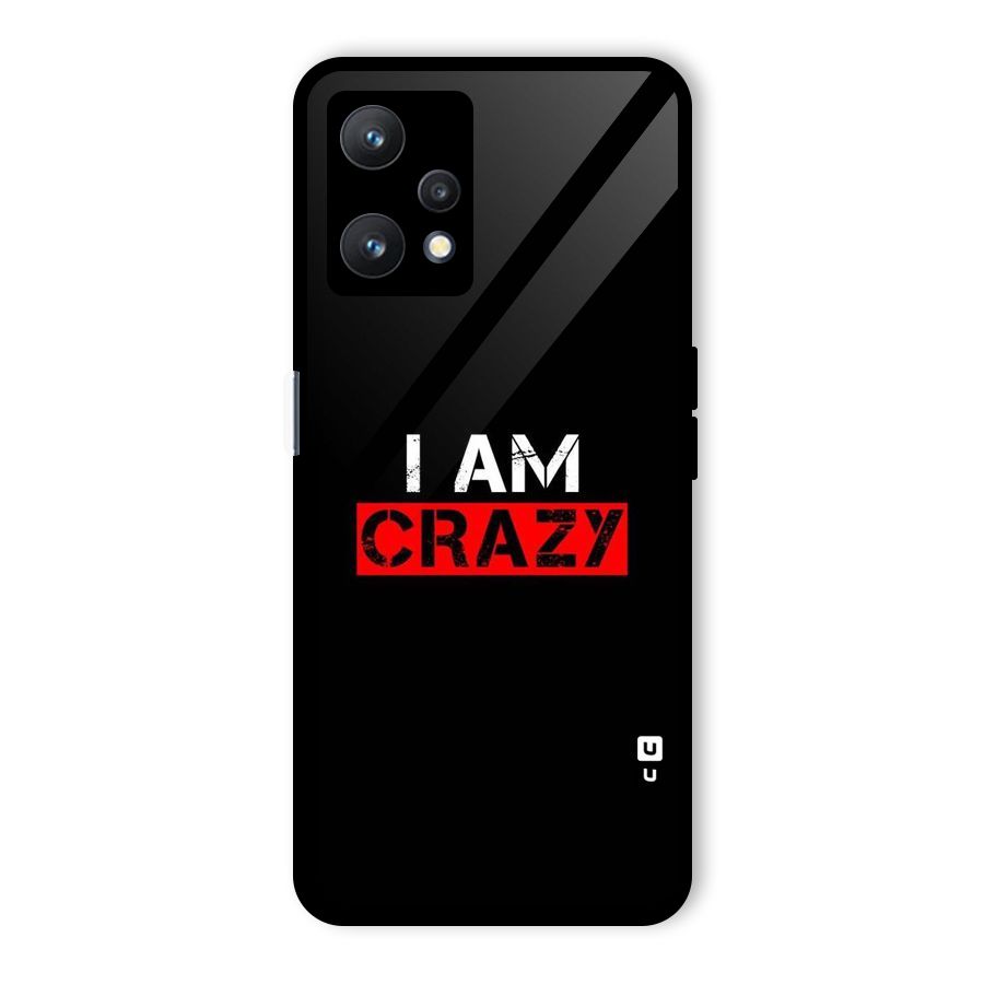 I am Crazy Glass Back Case for Realme 9 Pro 5G
