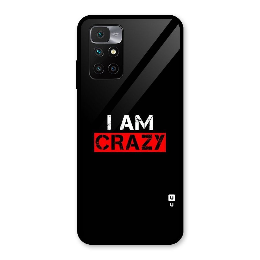 I am Crazy Glass Back Case for Redmi 10 Prime