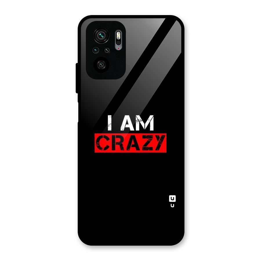 I am Crazy Glass Back Case for Redmi Note 10S