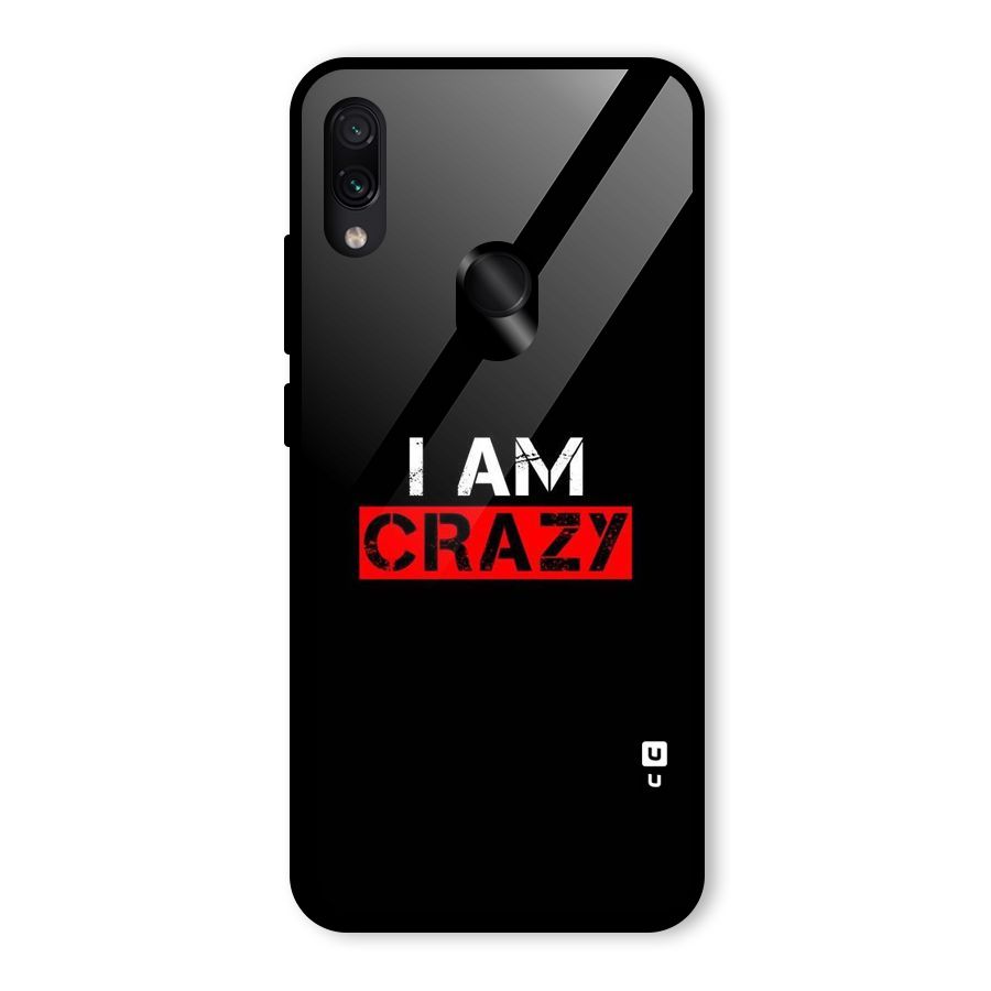 I am Crazy Glass Back Case for Redmi Note 7S