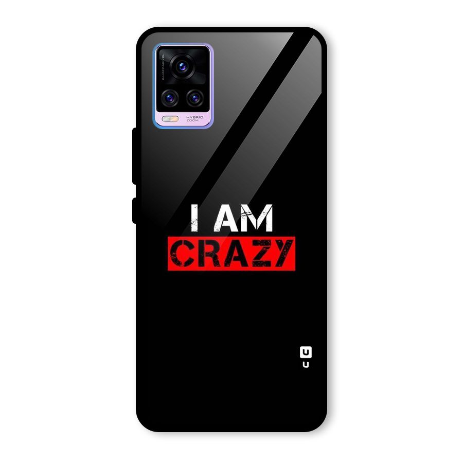I am Crazy Glass Back Case for Vivo V20 Pro