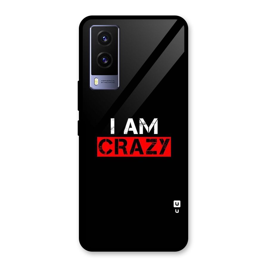 I am Crazy Glass Back Case for Vivo V21e 5G