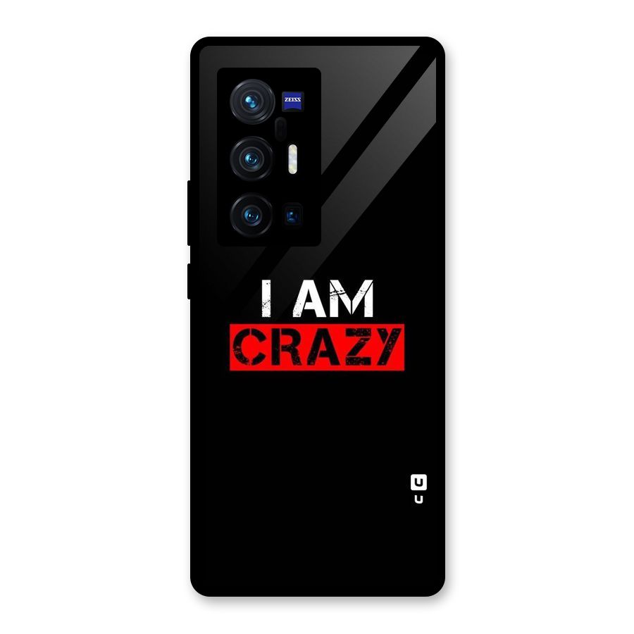 I am Crazy Glass Back Case for Vivo X70 Pro Plus