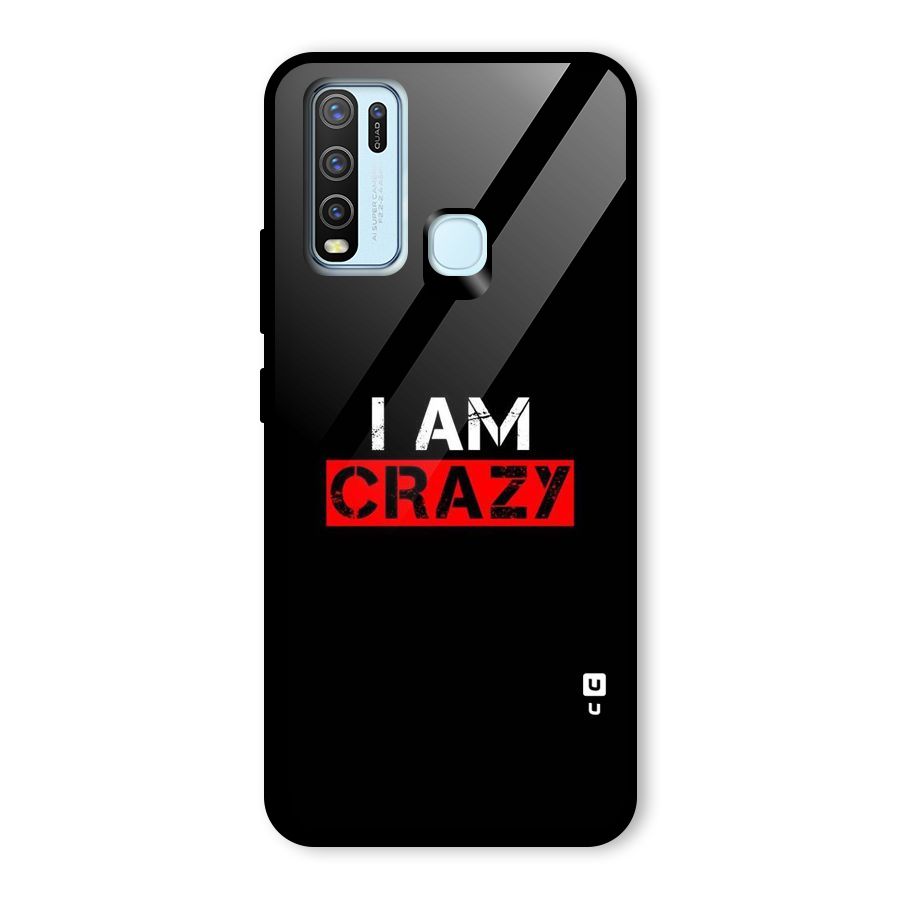 I am Crazy Glass Back Case for Vivo Y30