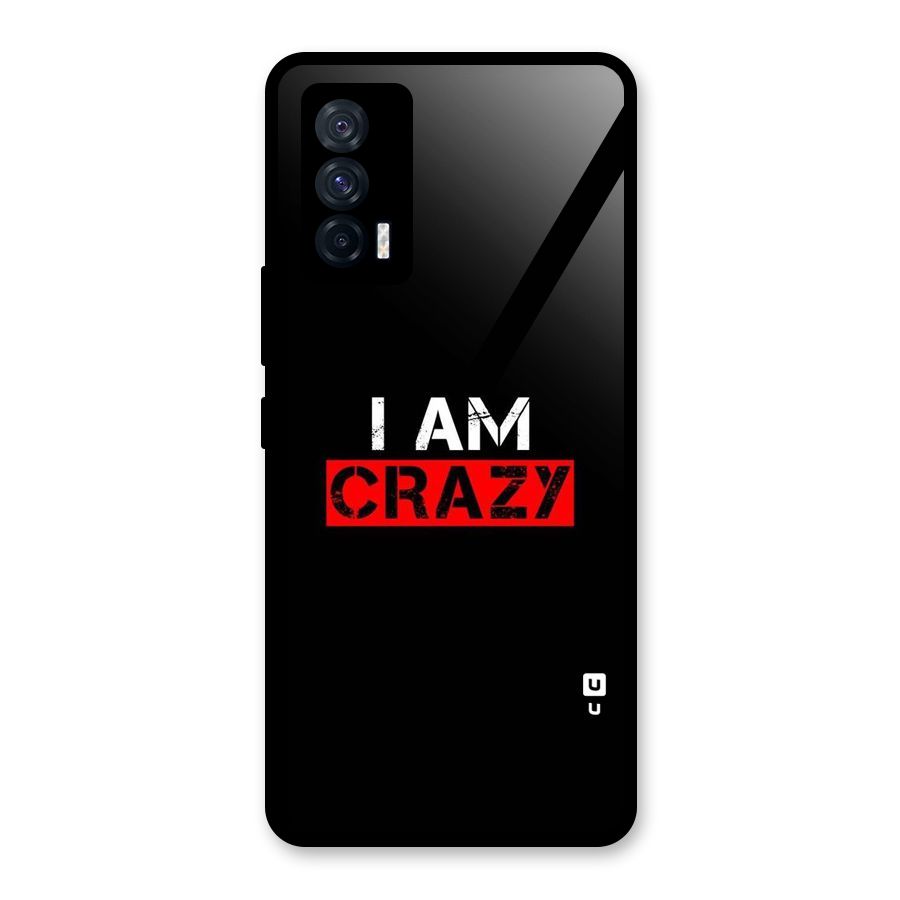 I am Crazy Glass Back Case for Vivo iQOO 7 5G