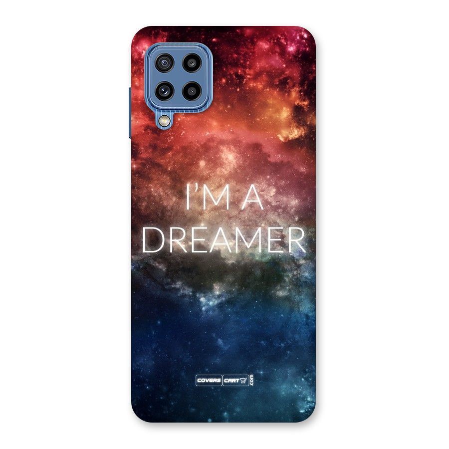 I am a Dreamer Back Case for Galaxy M32