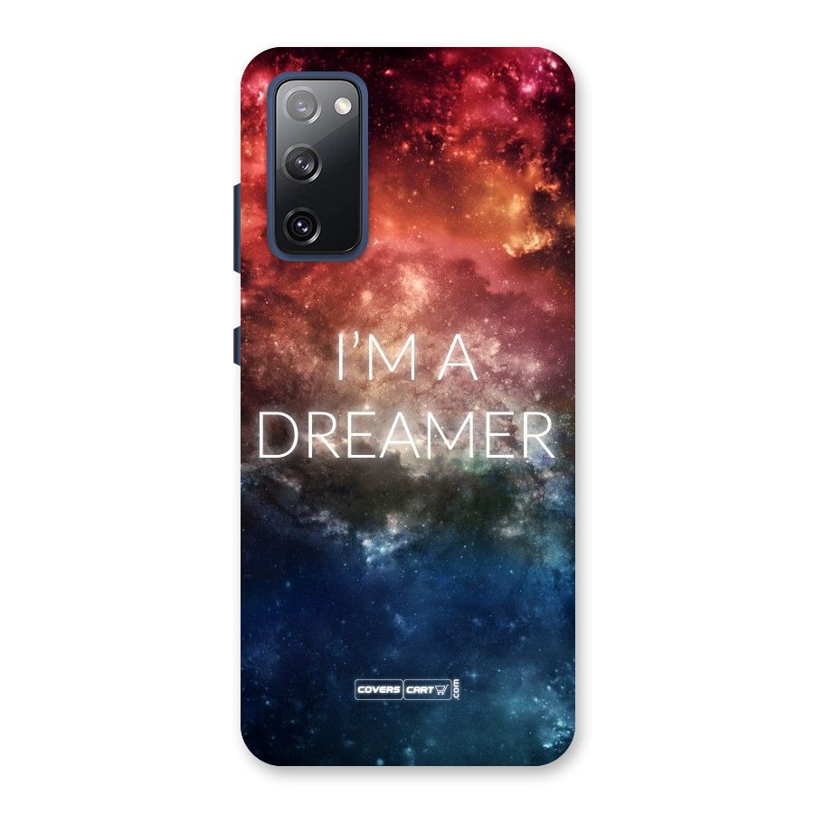 I am a Dreamer Back Case for Galaxy S20 FE