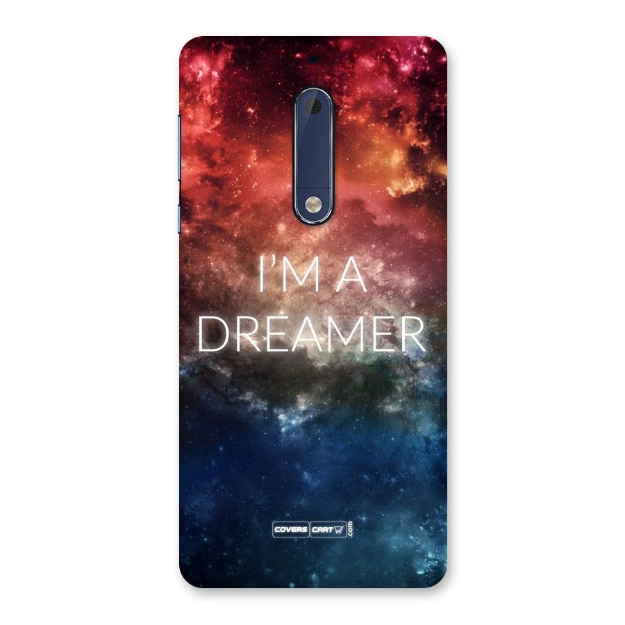I am a Dreamer Back Case for Nokia 5