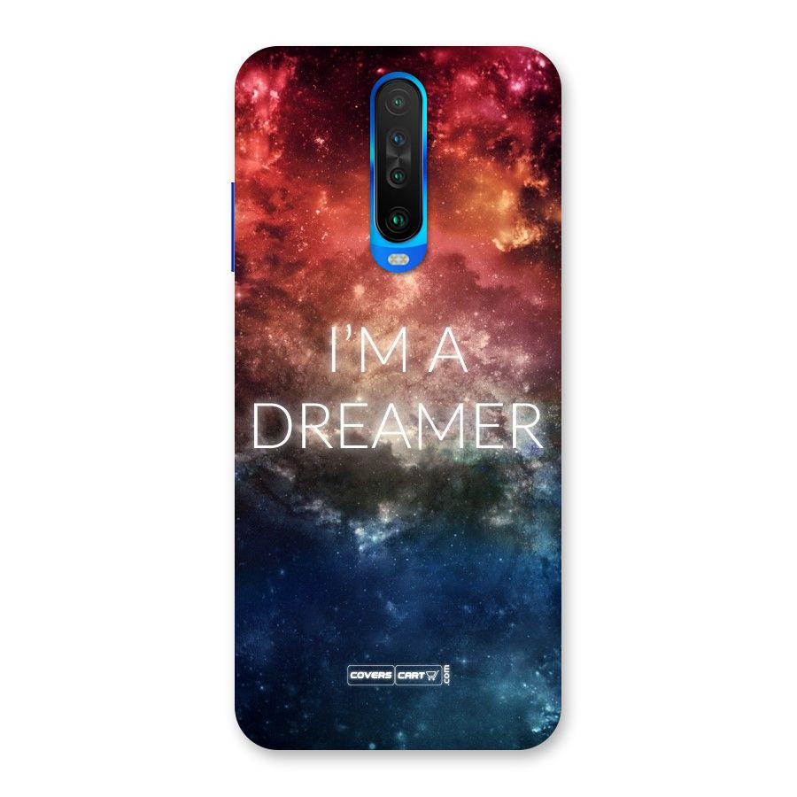 I am a Dreamer Back Case for Poco X2