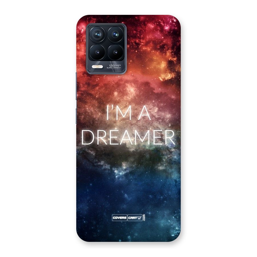 I am a Dreamer Back Case for Realme 8 Pro
