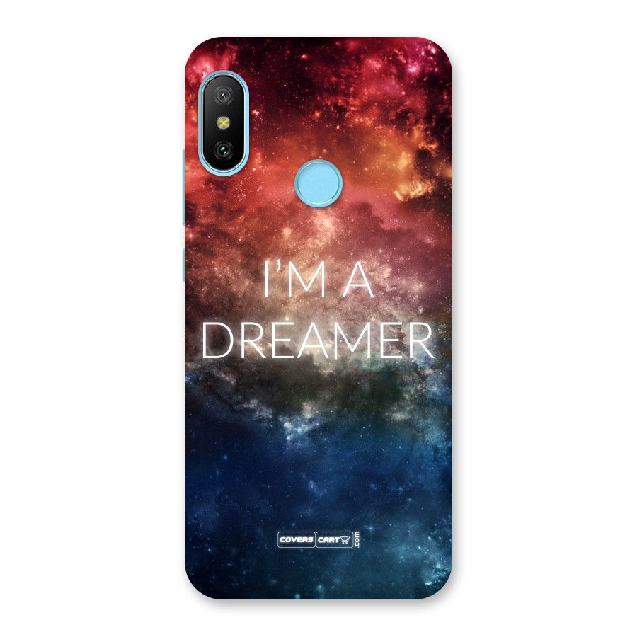 I am a Dreamer Back Case for Redmi 6 Pro