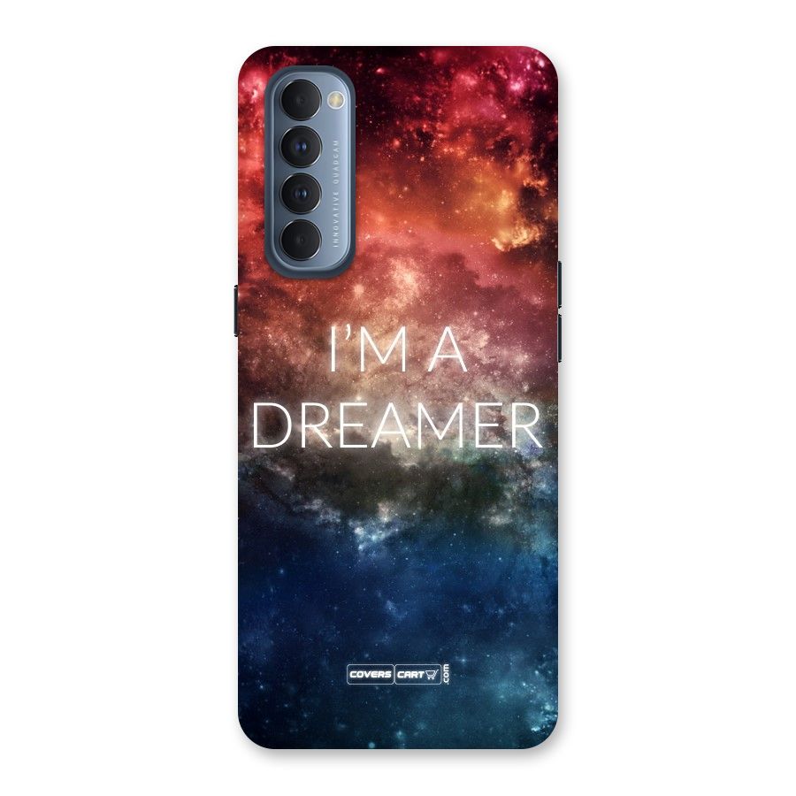 I am a Dreamer Back Case for Reno4 Pro