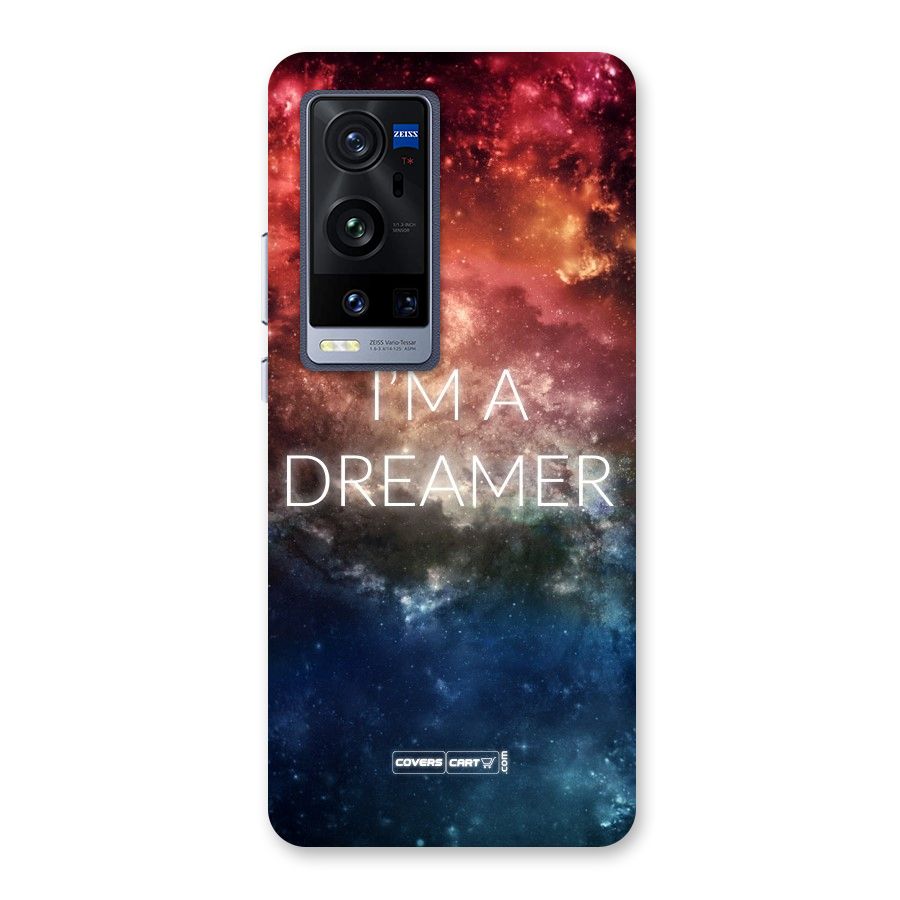 I am a Dreamer Back Case for Vivo X60 Pro Plus