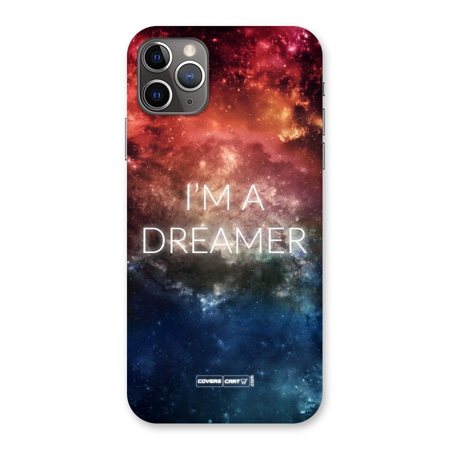 I am a Dreamer Back Case for iPhone 11 Pro Max