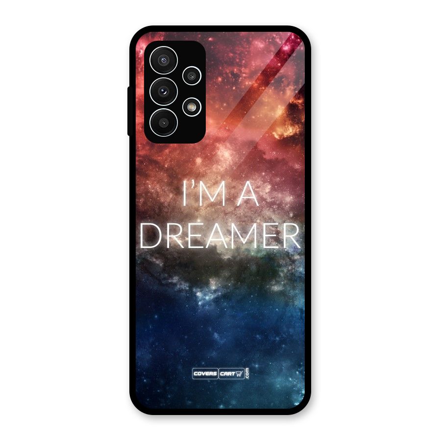 I am a Dreamer Glass Back Case for Galaxy A23