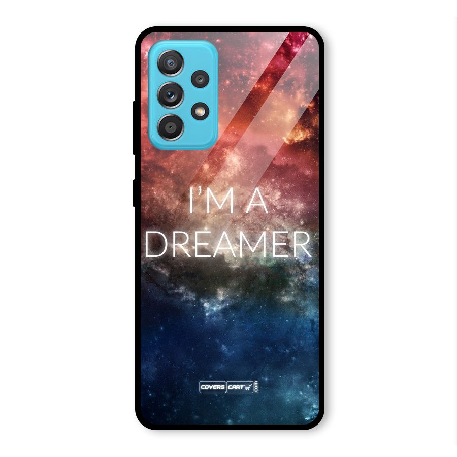 I am a Dreamer Glass Back Case for Galaxy A52