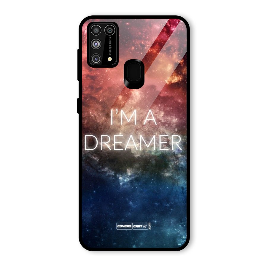 I am a Dreamer Glass Back Case for Galaxy M31