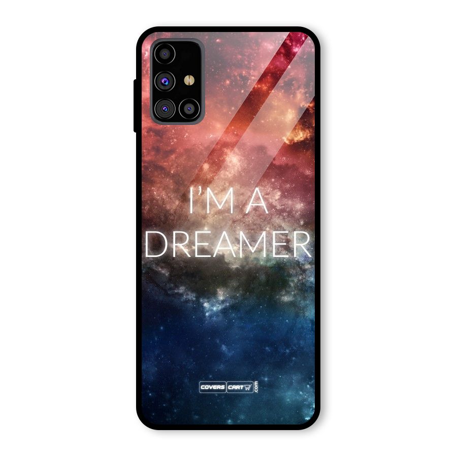 I am a Dreamer Glass Back Case for Galaxy M31s