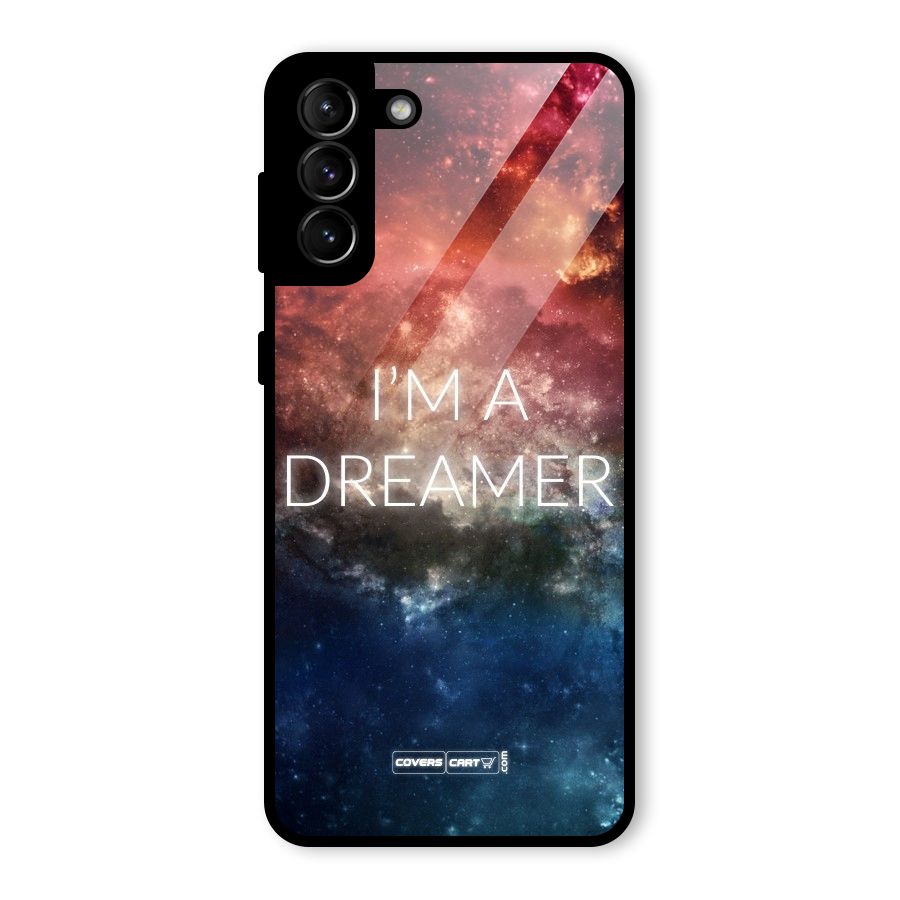 I am a Dreamer Glass Back Case for Galaxy S21 Plus