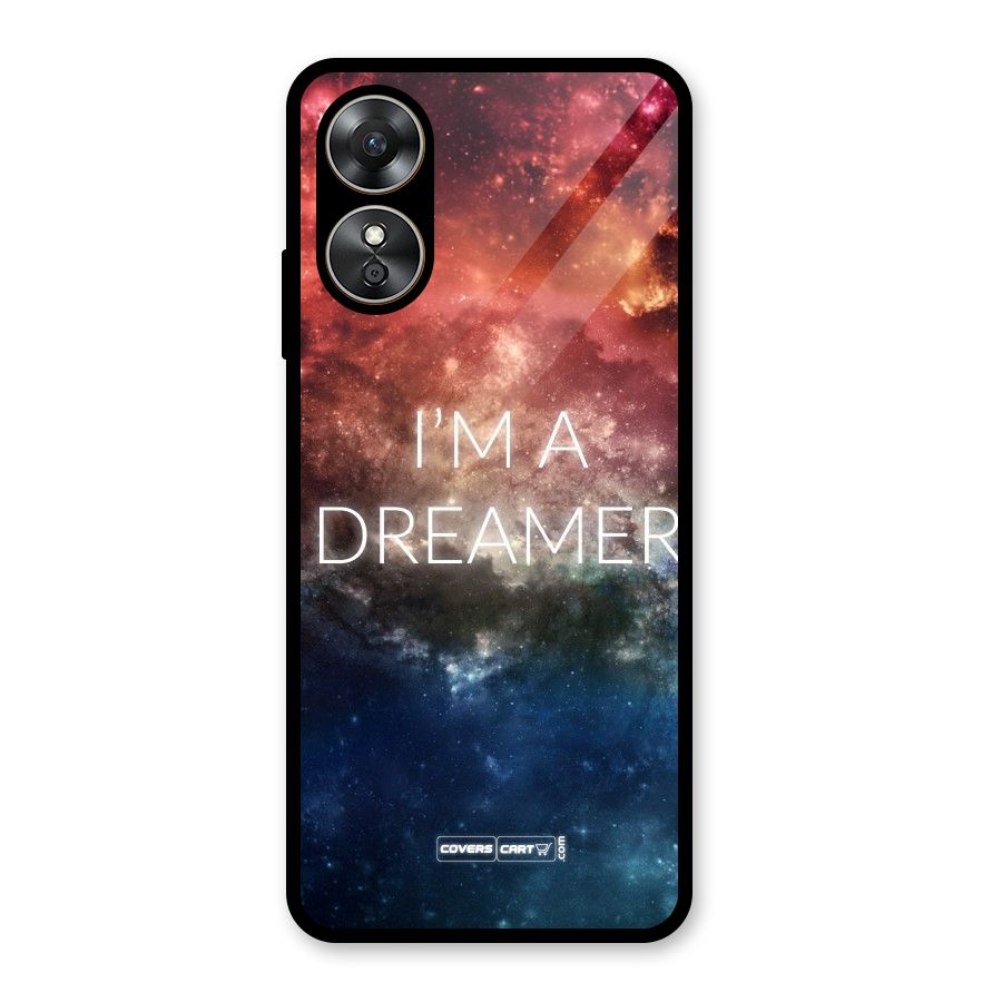 I am a Dreamer Glass Back Case for Oppo A17