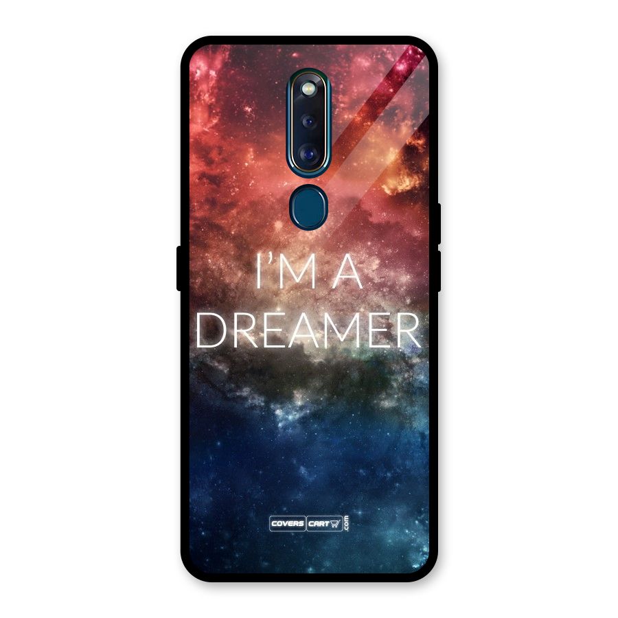 I am a Dreamer Glass Back Case for Oppo F11 Pro