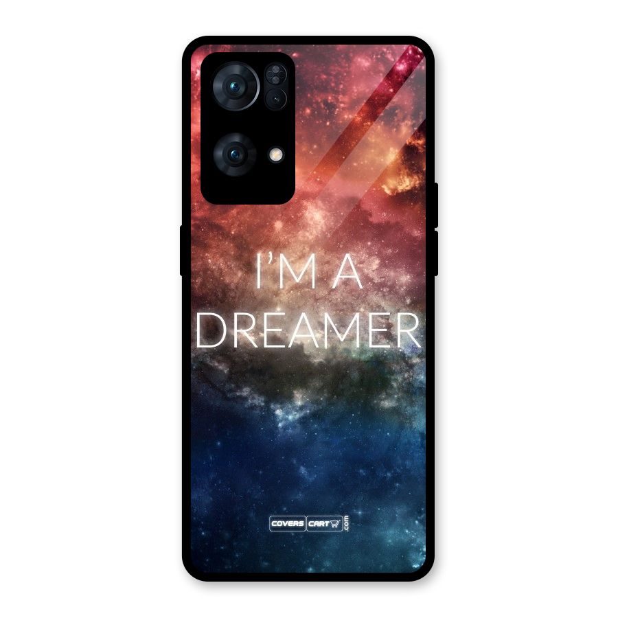 I am a Dreamer Glass Back Case for Oppo Reno7 Pro 5G