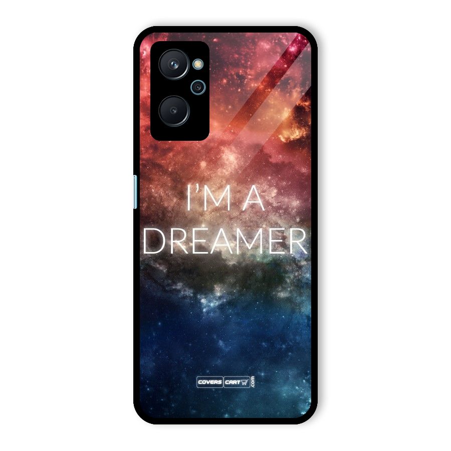 I am a Dreamer Glass Back Case for Realme 9i