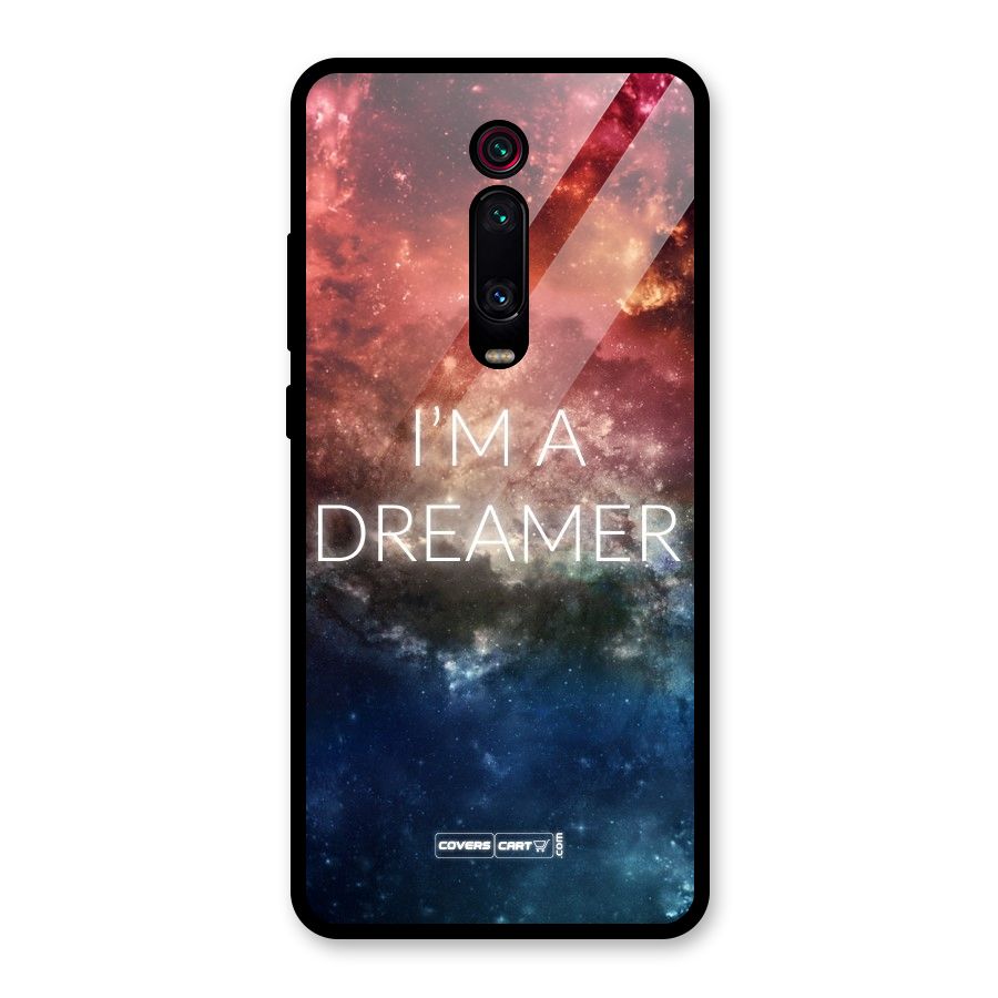 I am a Dreamer Glass Back Case for Redmi K20 Pro