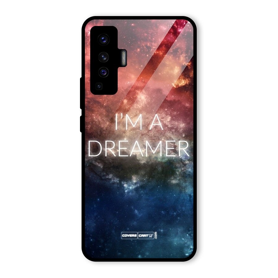 I am a Dreamer Glass Back Case for Vivo X50