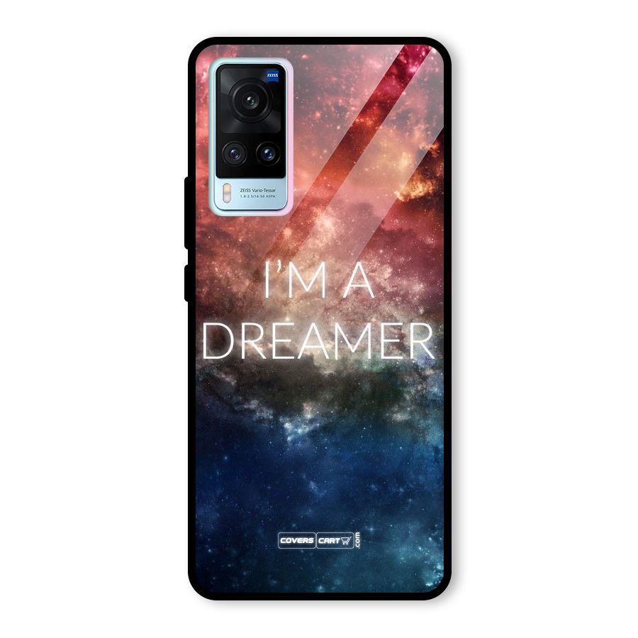 I am a Dreamer Glass Back Case for Vivo X60