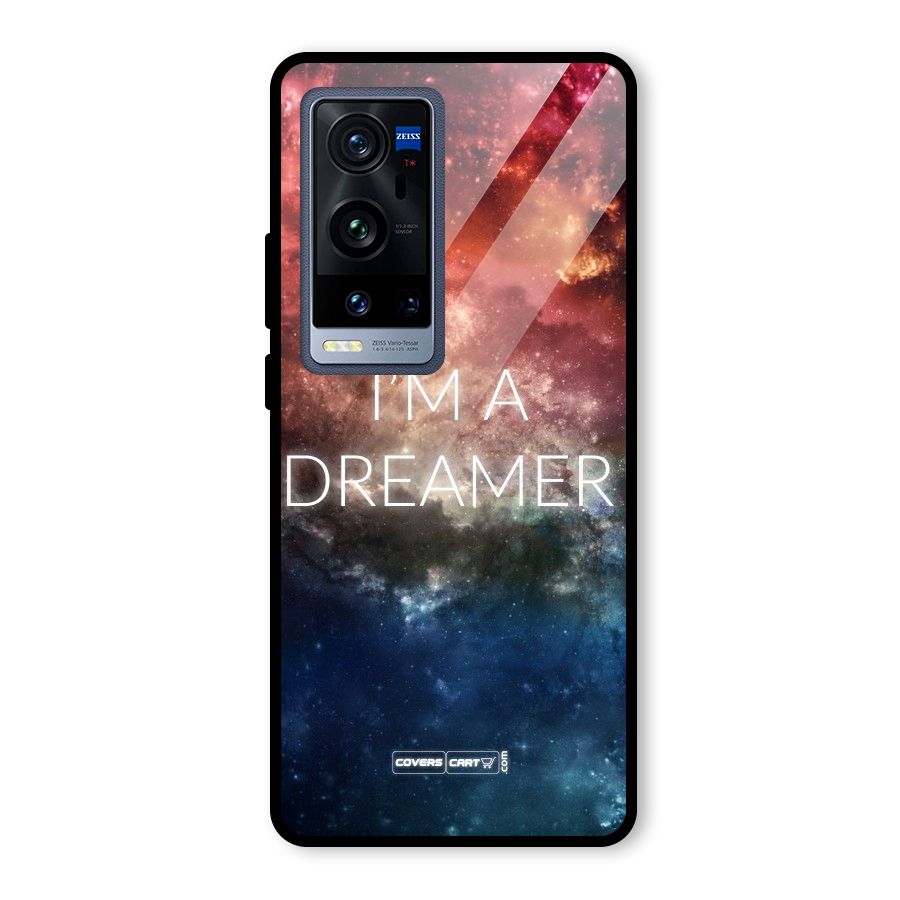 I am a Dreamer Glass Back Case for Vivo X60 Pro Plus