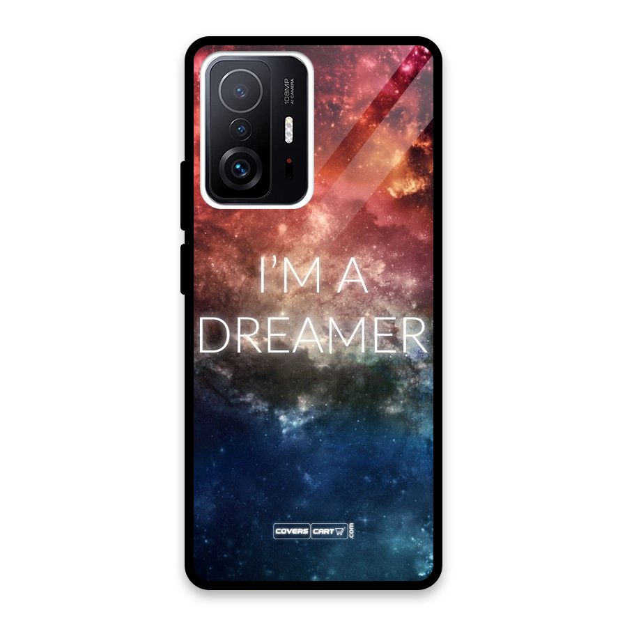 I am a Dreamer Glass Back Case for Xiaomi 11T Pro