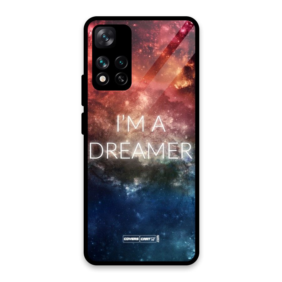 I am a Dreamer Glass Back Case for Xiaomi 11i HyperCharge 5G