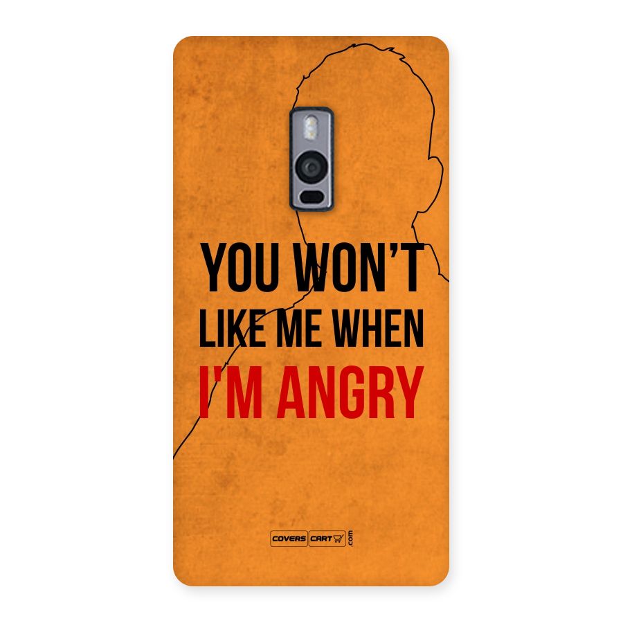 I m Angry Back Case for OnePlus Two