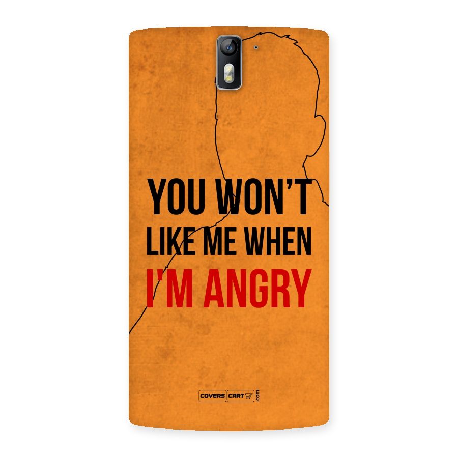 I m Angry Back Case for One Plus One