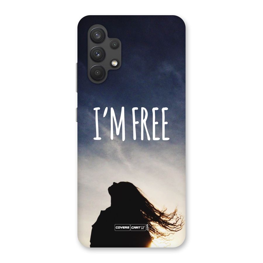 I m Free Back Case for Galaxy A32