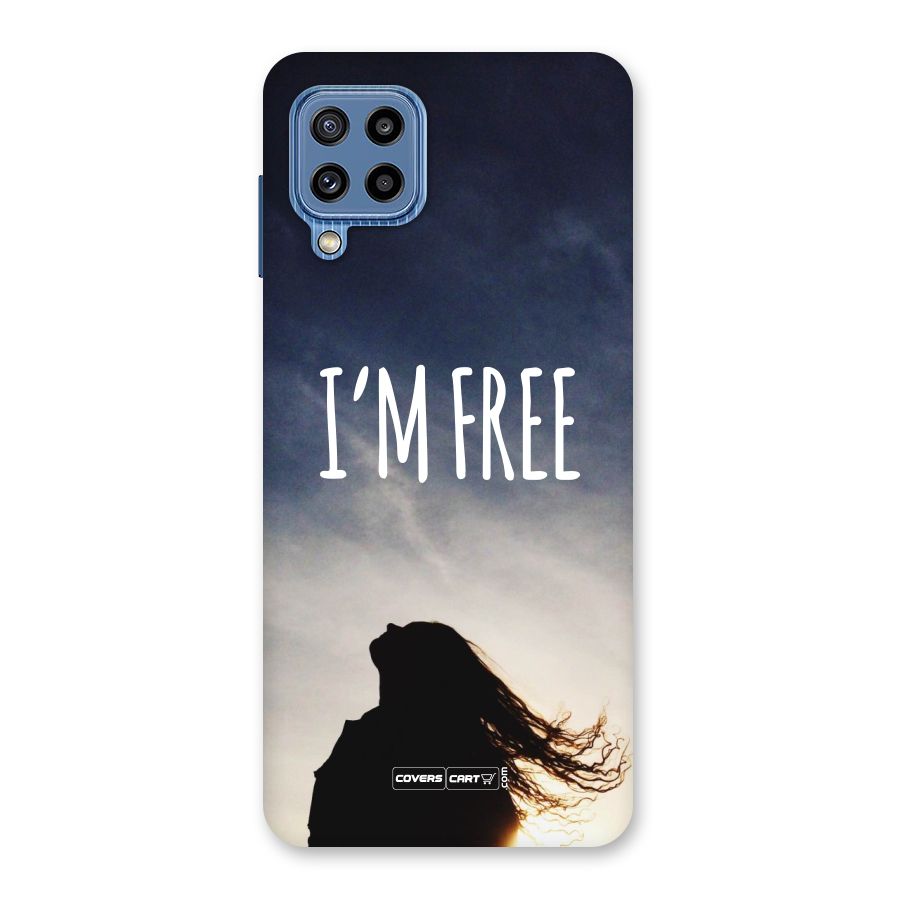 I m Free Back Case for Galaxy M32