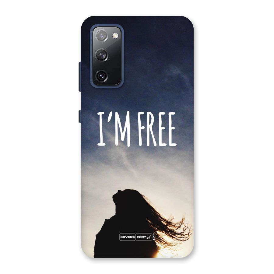 I m Free Back Case for Galaxy S20 FE