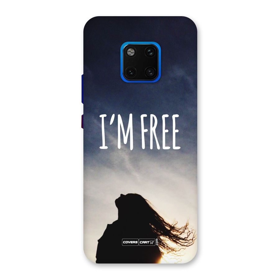 I m Free Back Case for Huawei Mate 20 Pro