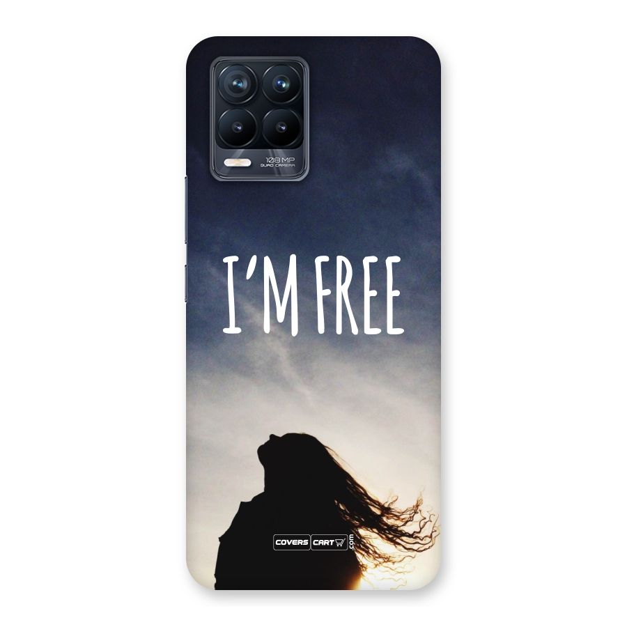 I m Free Back Case for Realme 8 Pro