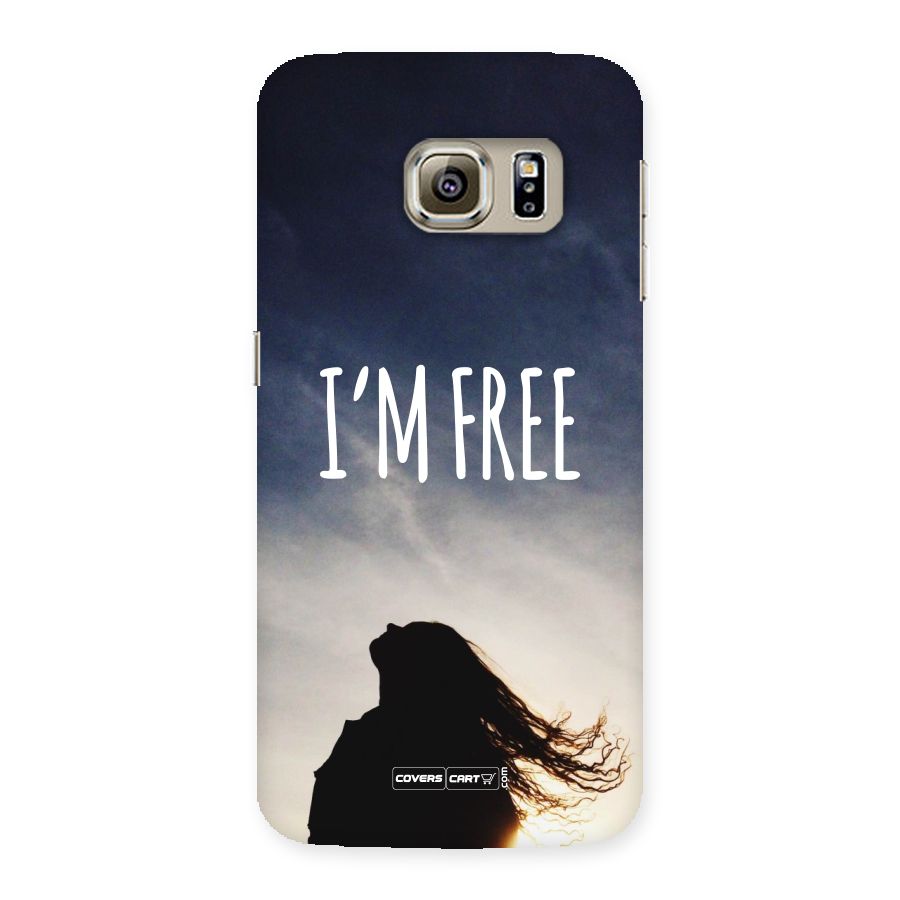 I m Free Back Case for Samsung Galaxy S6 Edge